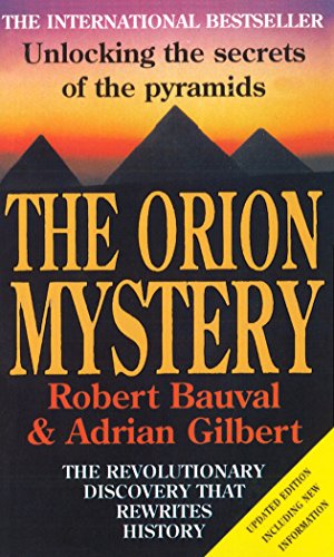 The Orion Mystery: Unlocking the Secrets of the Pyramids von Arrow